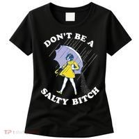 Don't Be A Salty Bitch Trending Tee Women's T-Shirt thumb 0