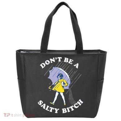 Don't Be A Salty Bitch Trending Tee Tote Bag
