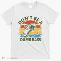 Dont Be A Dumb Bass Funny Fishing T-Shirt thumb 0