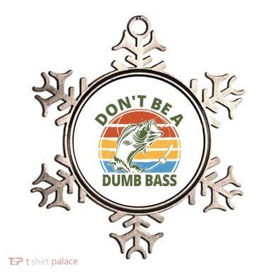 Dont Be A Dumb Bass Funny Fishing Ornament