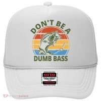 Dont Be A Dumb Bass Funny Fishing Hat thumb 0