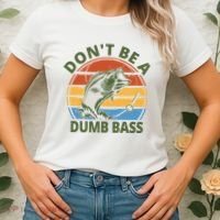 Dont Be A Dumb Bass Funny Fishing Women's T-Shirt thumb 2