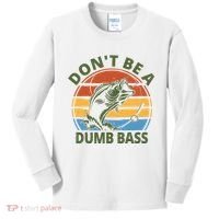 Dont Be A Dumb Bass Funny Fishing Kids Long Sleeve Shirt thumb 0