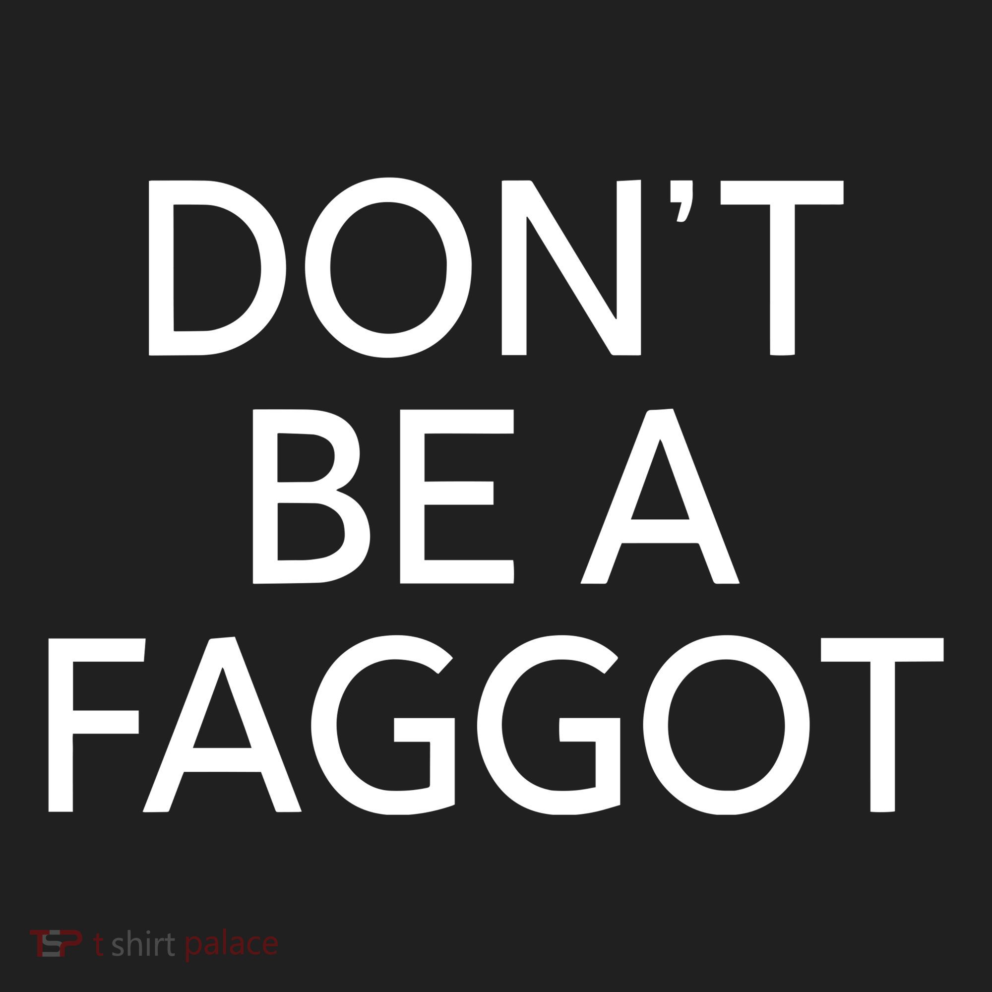 DonT Be A Faggot Women's Sweatshirt