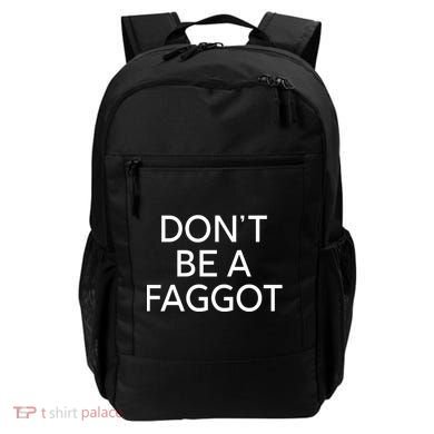 DonT Be A Faggot Backpack