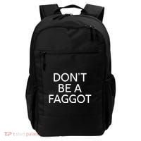DonT Be A Faggot Backpack thumb 0