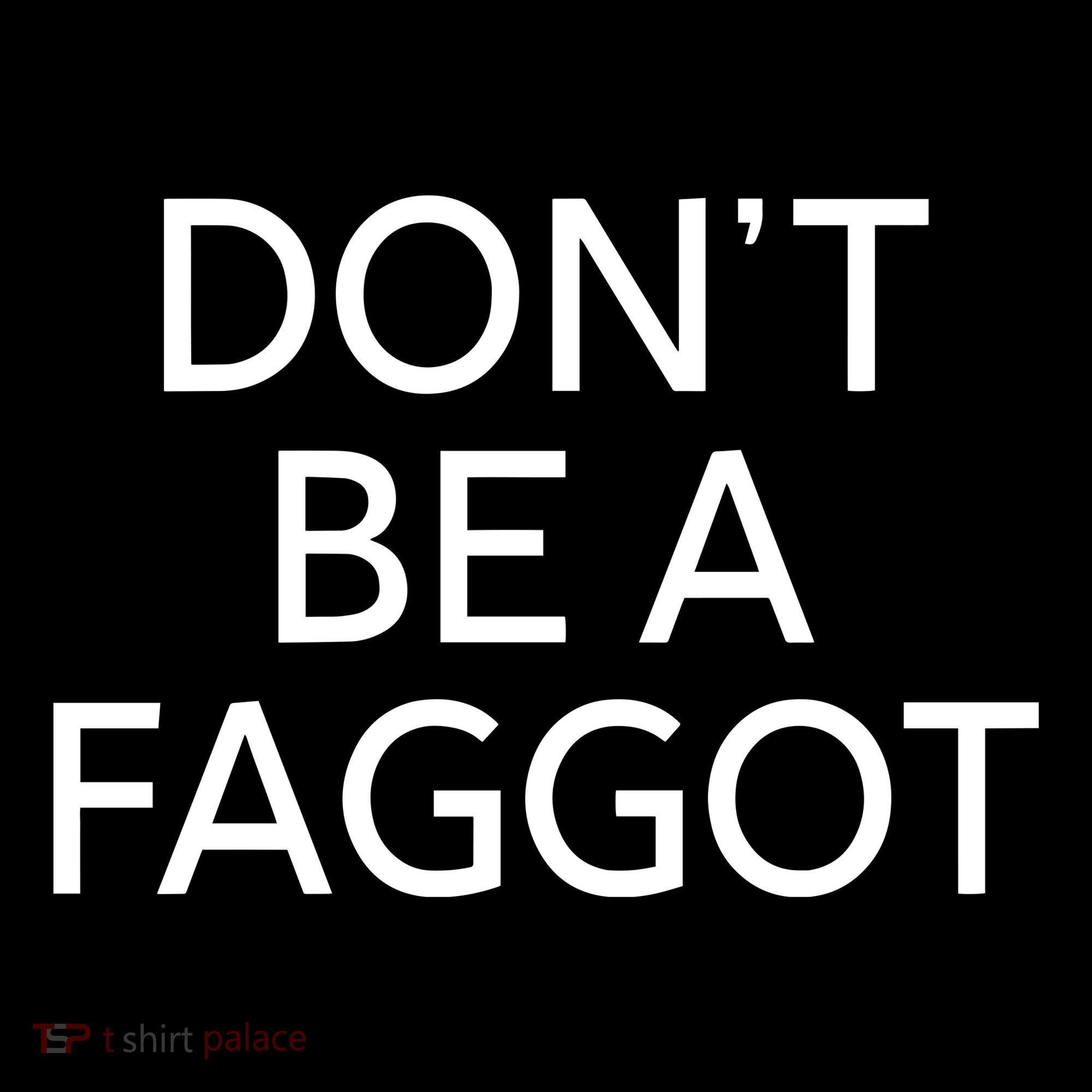 DonT Be A Faggot Bucket Hat
