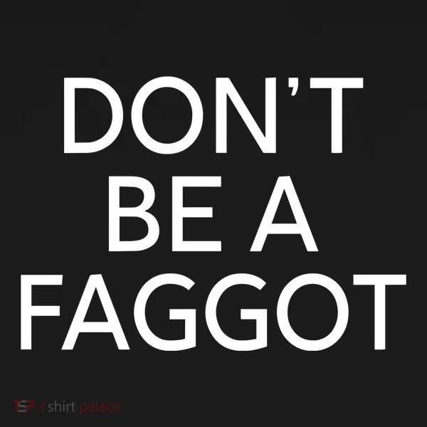 DonT Be A Faggot Bucket Hat