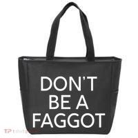 DonT Be A Faggot Tote Bag thumb 0