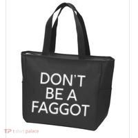 DonT Be A Faggot Tote Bag thumb 3