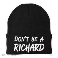 Dont Be A Richard Sarcastic Funny Beanie thumb 0