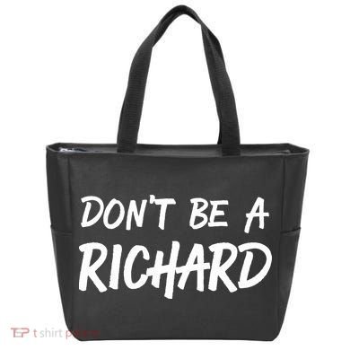 Dont Be A Richard Sarcastic Funny Tote Bag