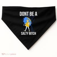Dont Be A Salty Gift USA-Made Doggie Bandana thumb 0