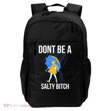 Dont Be A Salty Gift Backpack