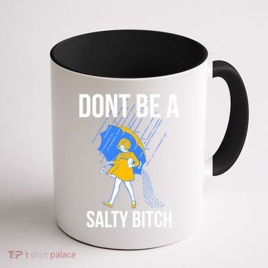 Dont Be A Salty Gift Coffee Mug back