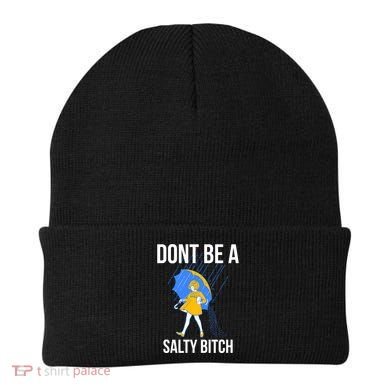 Dont Be A Salty Gift Beanie