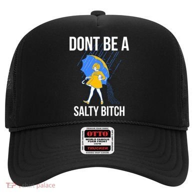 Dont Be A Salty Gift Hat