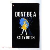 Dont Be A Salty Gift Golf Towel thumb 0