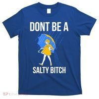 Dont Be A Salty Gift T-Shirt thumb 0