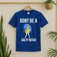 Dont Be A Salty Gift T-Shirt thumb 2