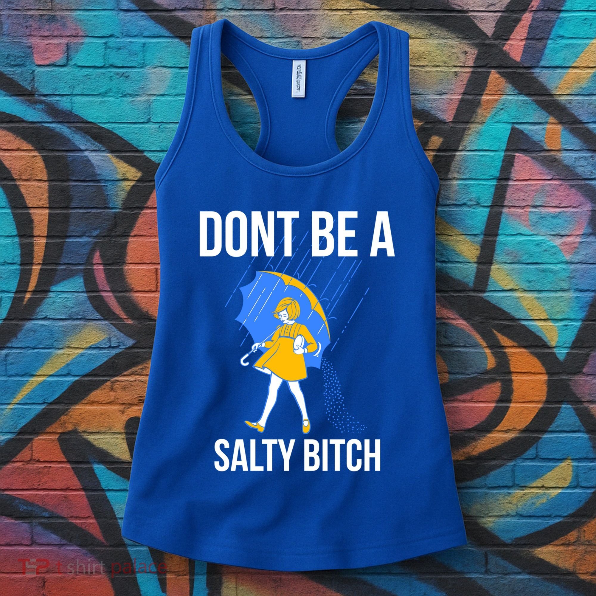 Dont Be A Salty Gift Women's Tank Top