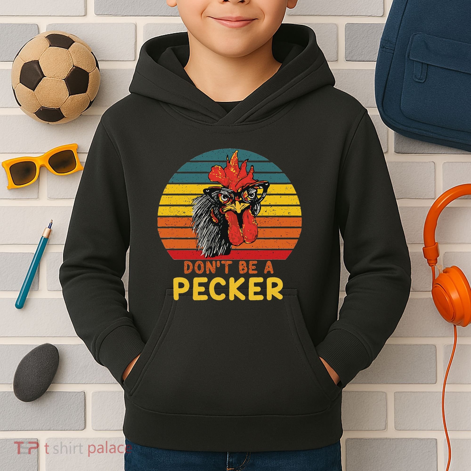 DonT Be A Pecker Funny Chicken Saying For Peckers Lover Kids Hoodie