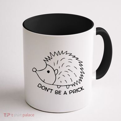 Don't Be A Prick Funny Hedgehog Cute Hedgehog Coffee Mug back