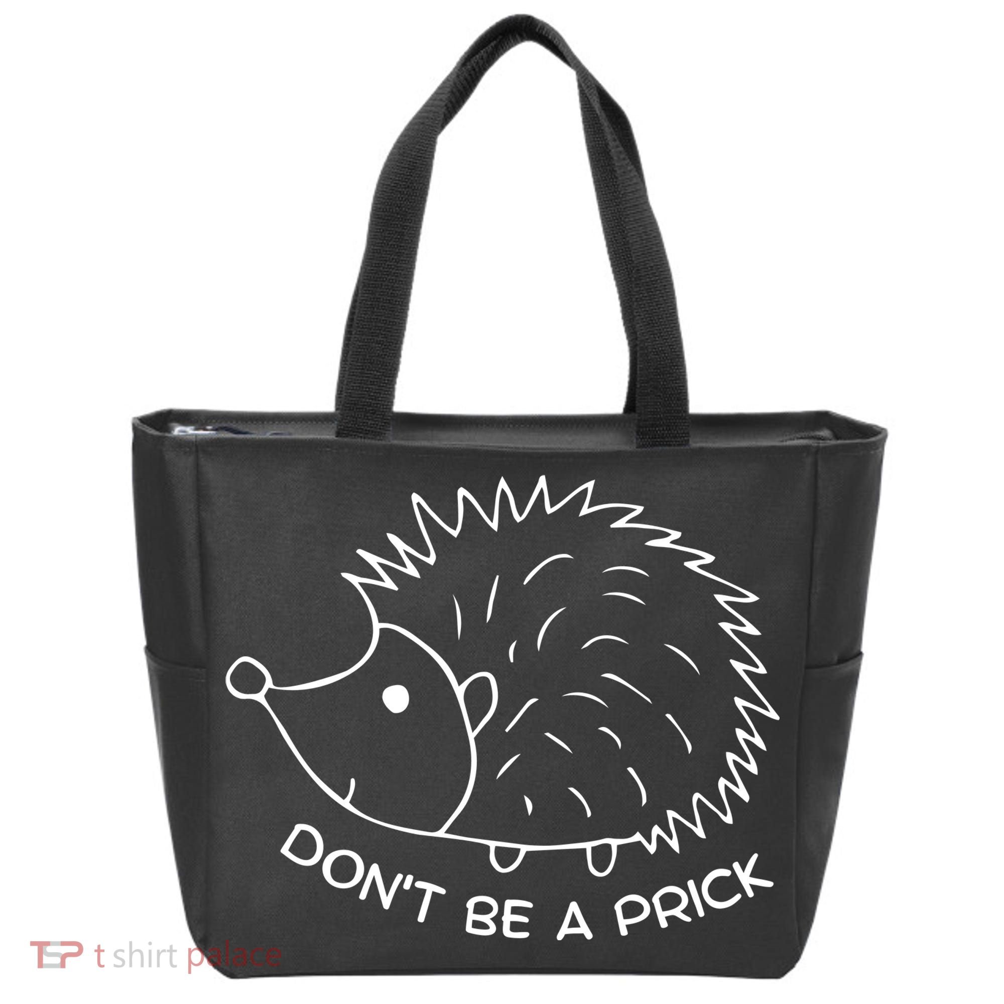 Don't Be A Prick Funny Hedgehog Cute Hedgehog Tote Bag