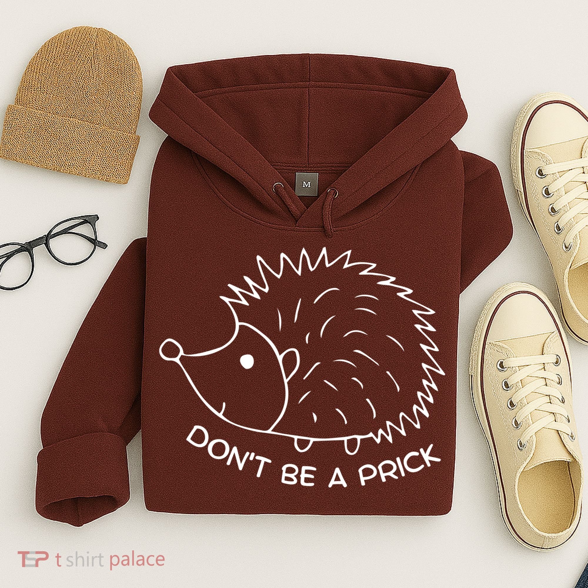Don't Be A Prick Funny Hedgehog Cute Hedgehog Hoodie