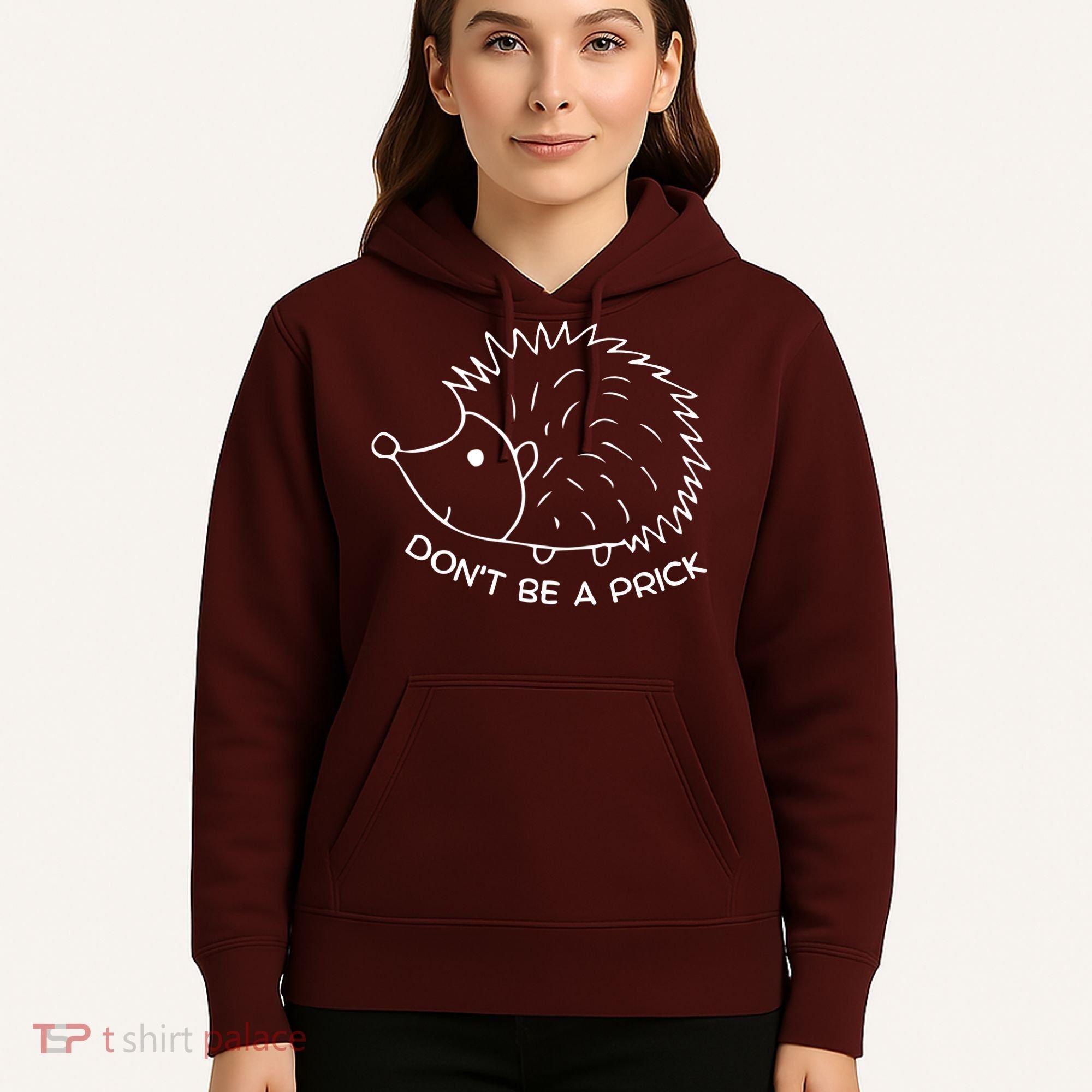 Don't Be A Prick Funny Hedgehog Cute Hedgehog Hoodie