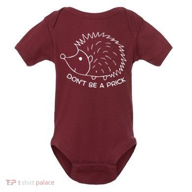 Don't Be A Prick Funny Hedgehog Cute Hedgehog Baby Bodysuit
