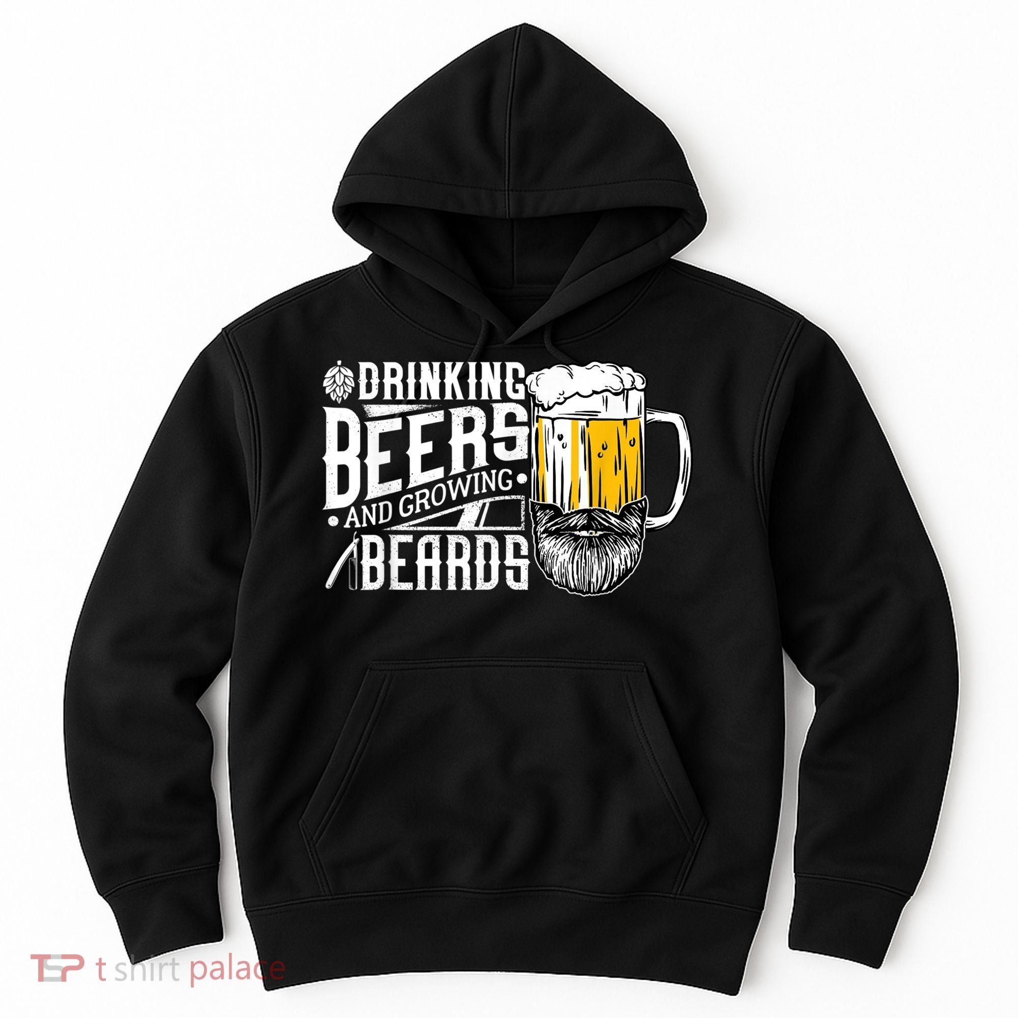 Drinking Beers And Growing Beards Funny Drinking Party Hoodie