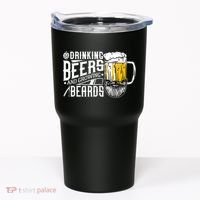 Drinking Beers And Growing Beards Funny Drinking Party Tumbler thumb 0