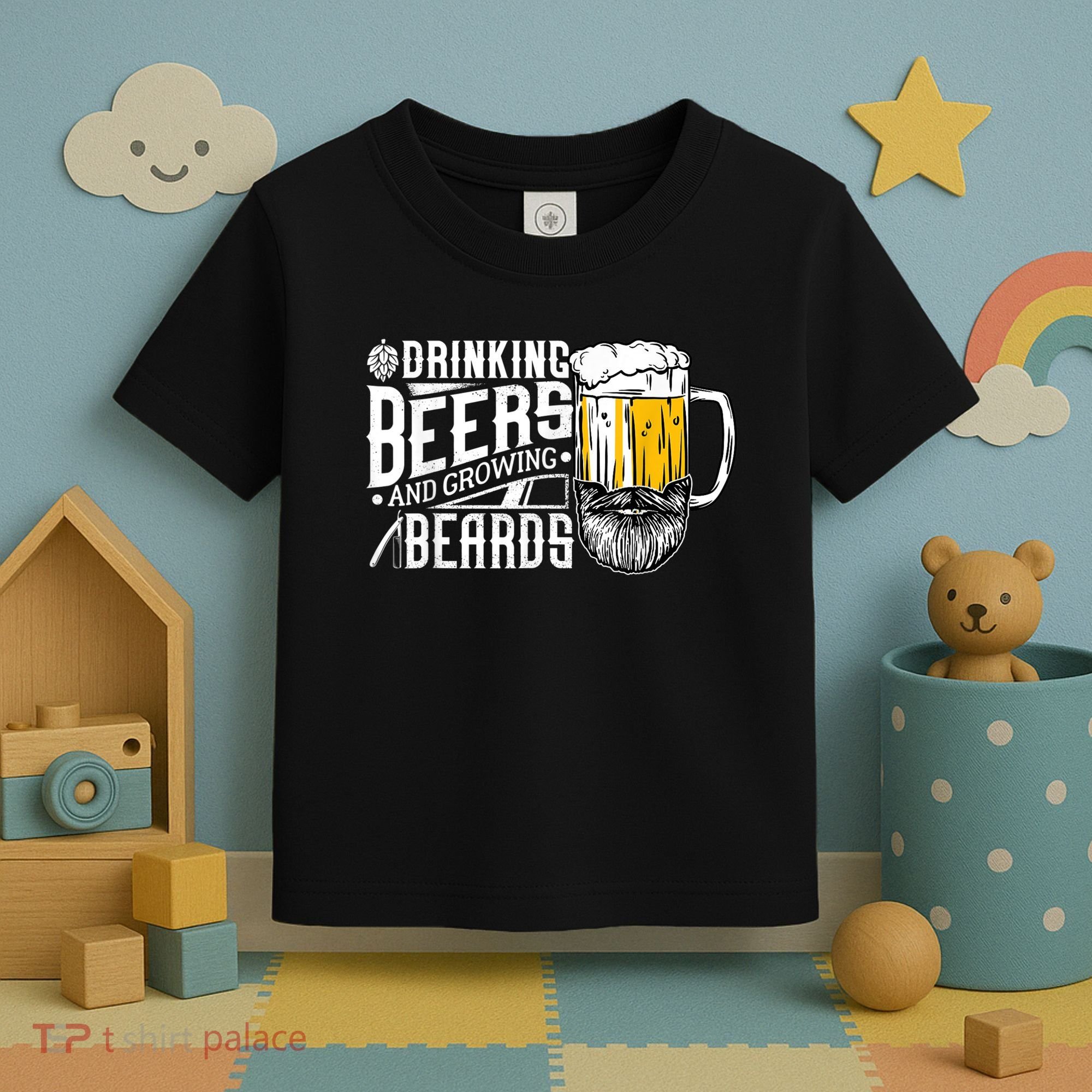 Drinking Beers And Growing Beards Funny Drinking Party Toddler T-Shirt