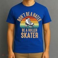 Don't Be A Hater Be A Roller Skater Roller Skate Great Gift T-Shirt thumb 3