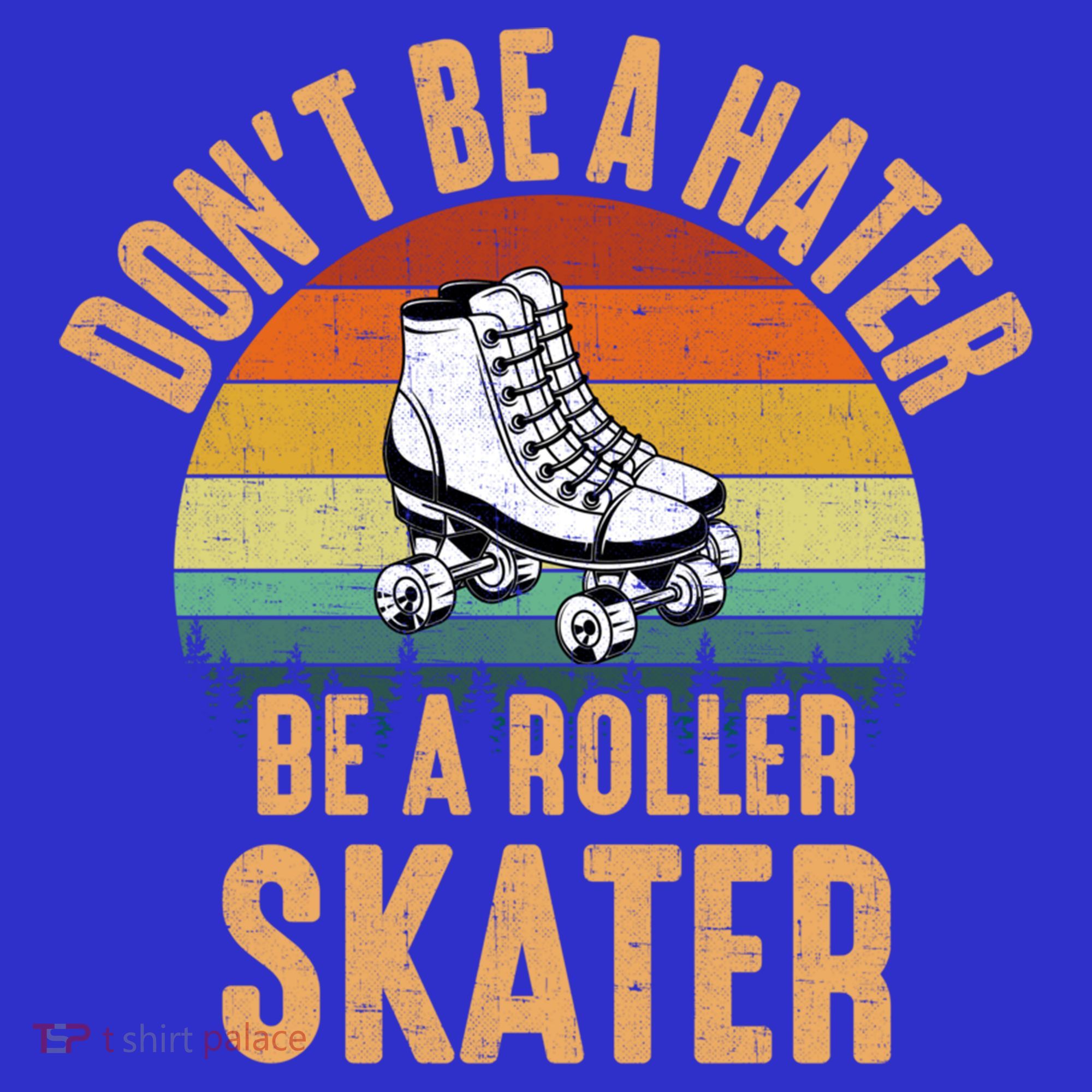 Don't Be A Hater Be A Roller Skater Roller Skate Great Gift Polo