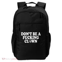 Don't Be A Fucking Clown Funny Backpack thumb 0