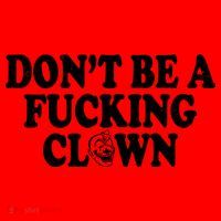 Don't Be A Fucking Clown Funny Santa Hat thumb 1