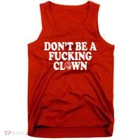 Don't Be A Fucking Clown Funny Tank Top thumb 0