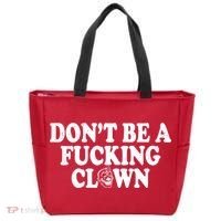 Don't Be A Fucking Clown Funny Tote Bag thumb 0