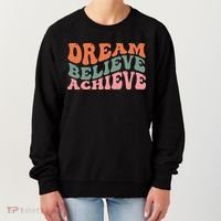 Dream Believe Achieve Retro Quote Women's Sweatshirt thumb 0