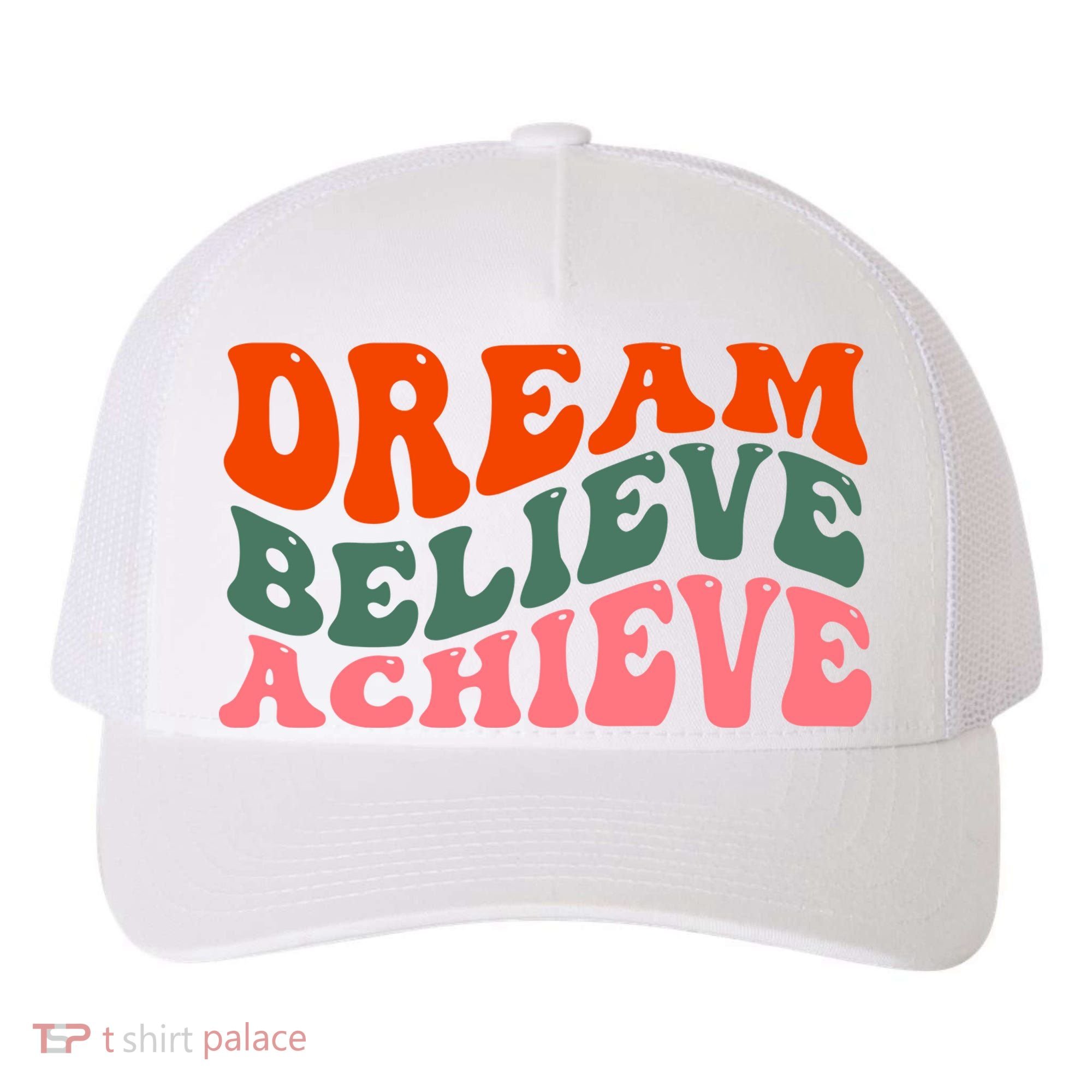 Dream Believe Achieve Retro Quote Yupoong Adult 5-Panel Trucker Hat