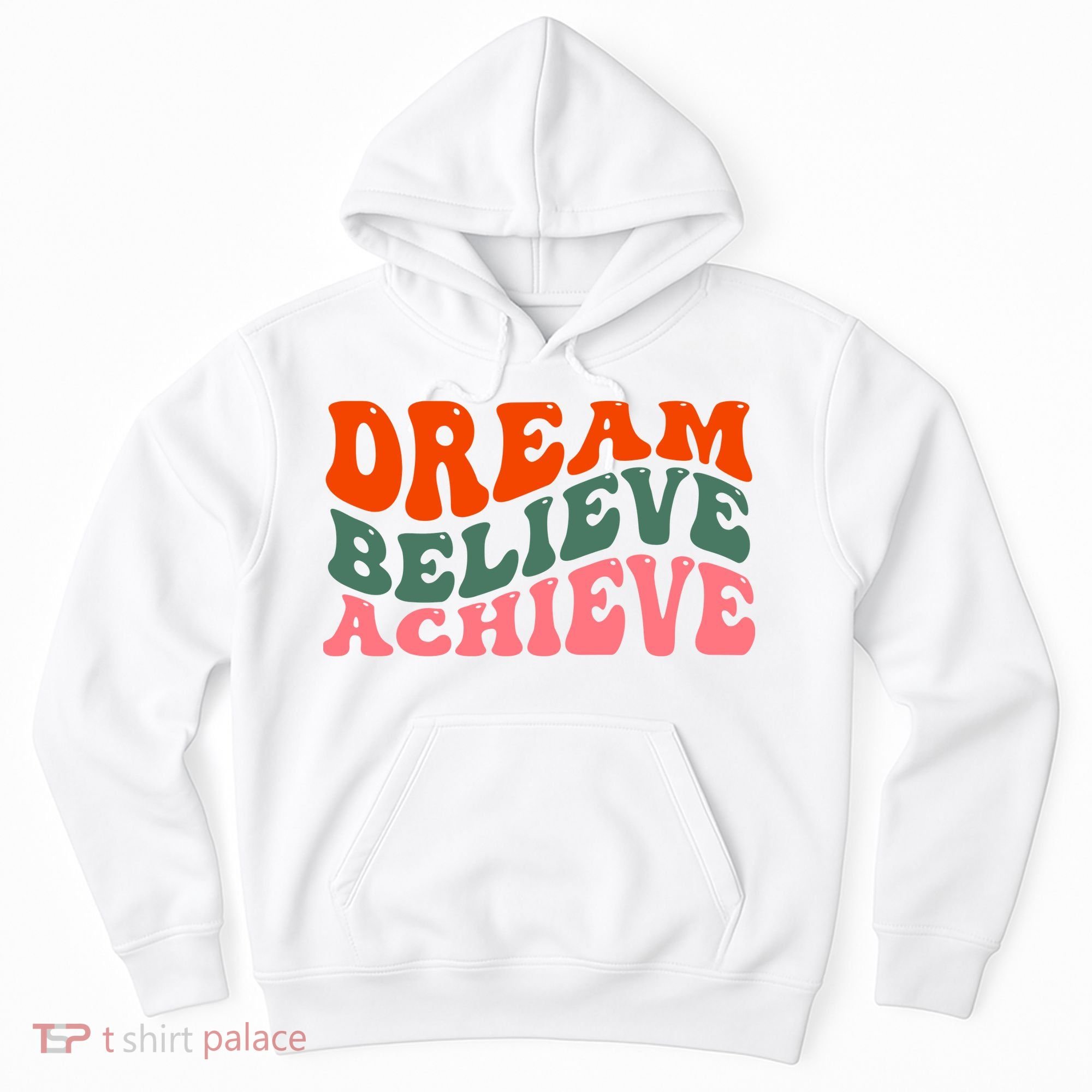 Dream Believe Achieve Retro Quote Hoodie