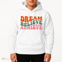 Dream Believe Achieve Retro Quote Hoodie thumb 2