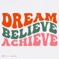 Dream Believe Achieve Retro Quote Long Sleeve Shirt thumb 2