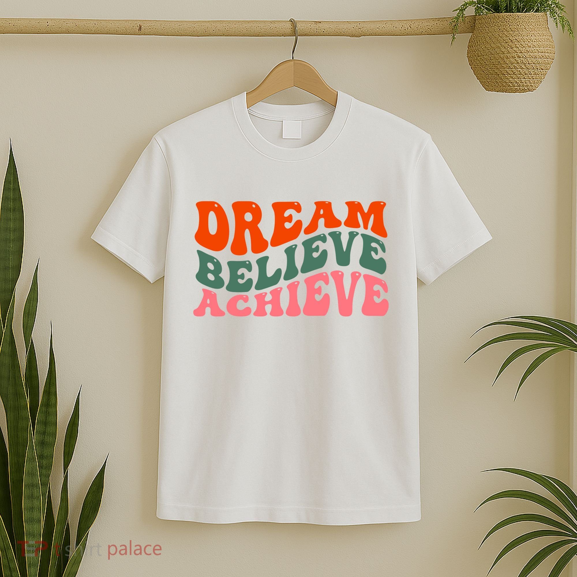 Dream Believe Achieve Retro Quote T-Shirt