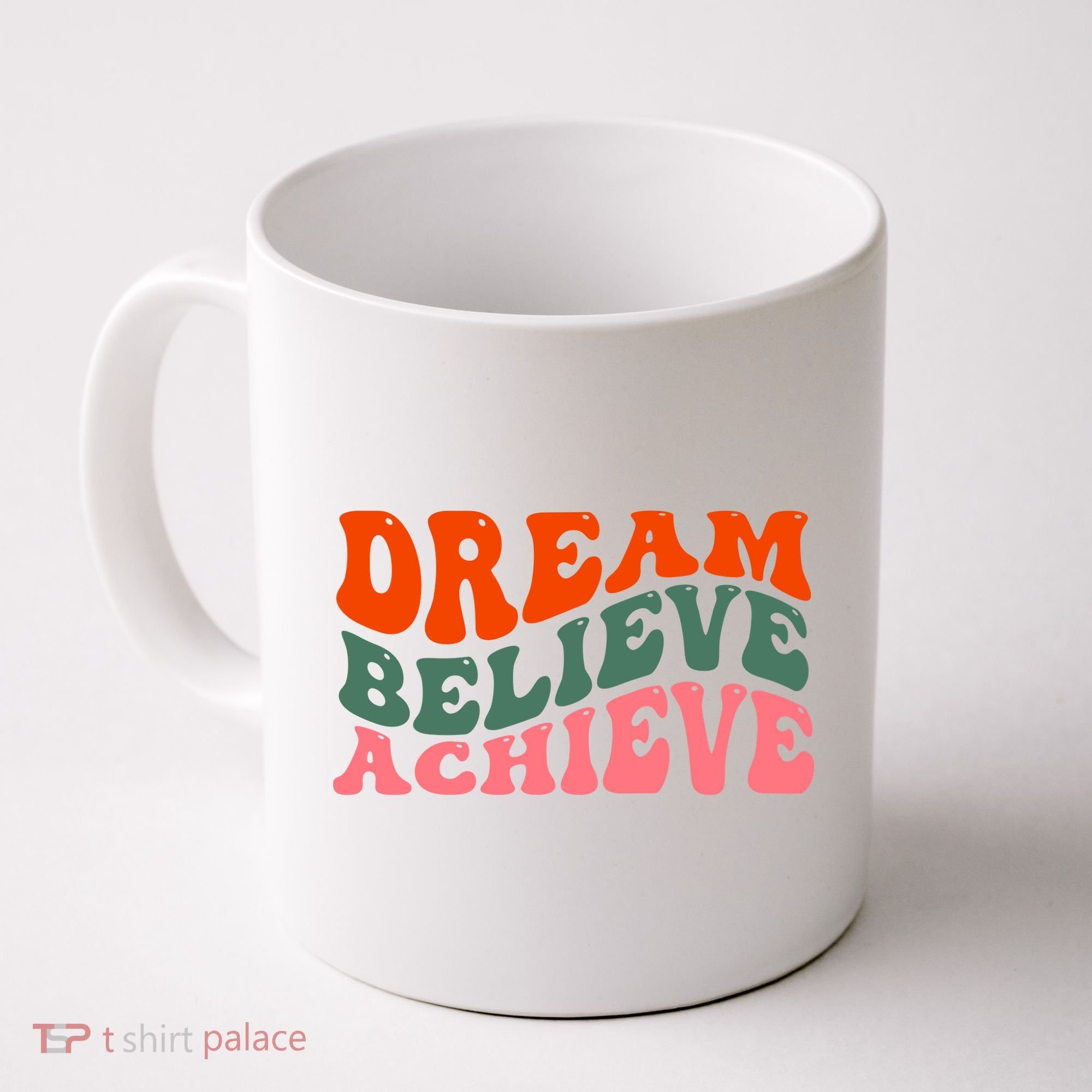 Dream Believe Achieve Retro Quote Coffee Mug