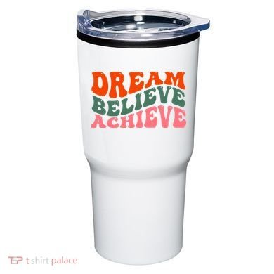 Dream Believe Achieve Retro Quote Tumbler
