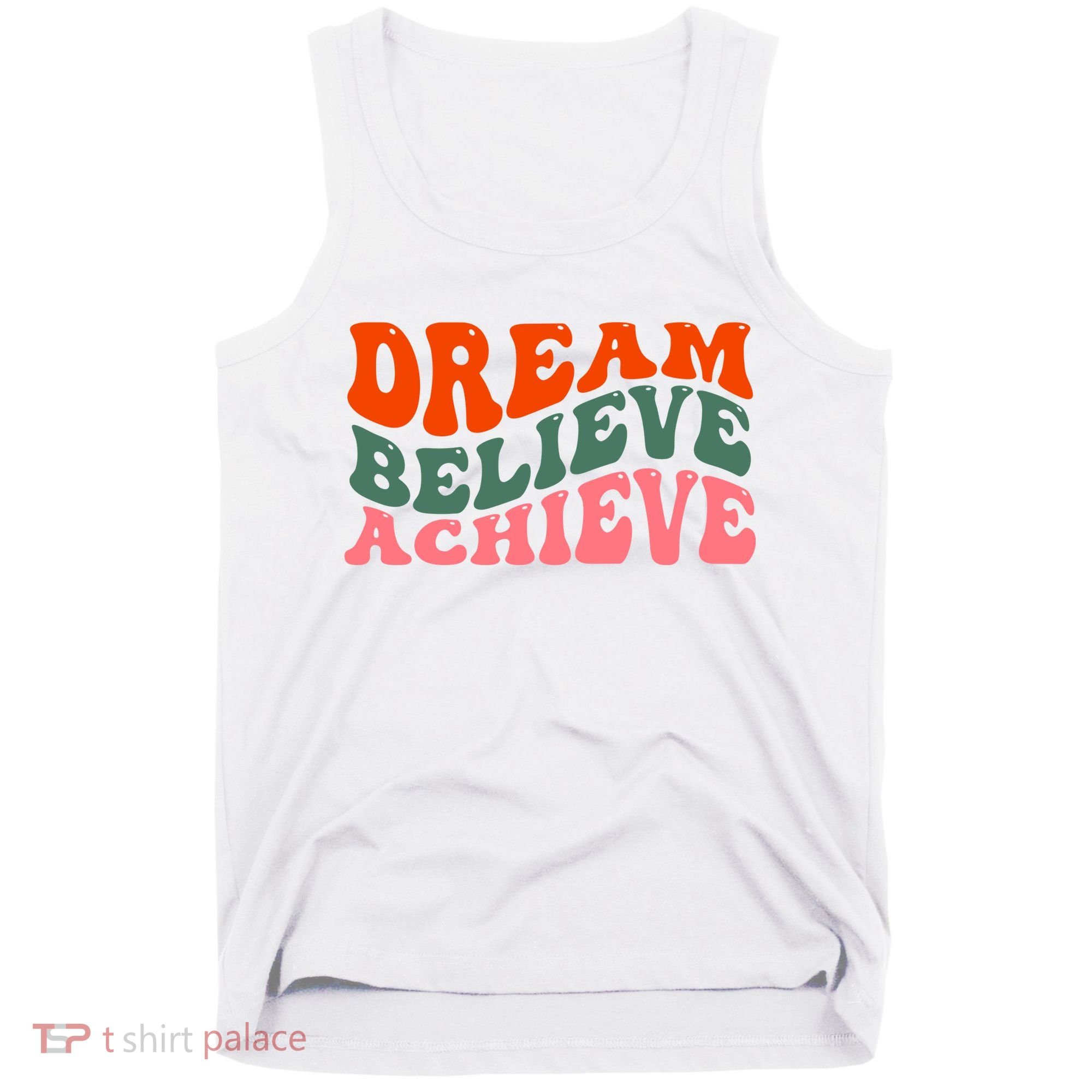 Dream Believe Achieve Retro Quote Tank Top