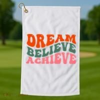 Dream Believe Achieve Retro Quote Golf Towel thumb 1